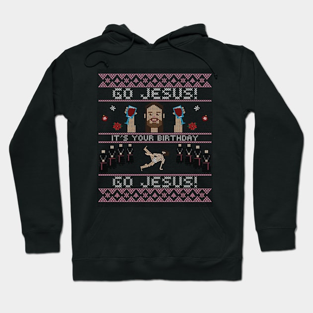 Go Jesus Its Your Birthday Ugly Christmas Hoodie by PlimPlom